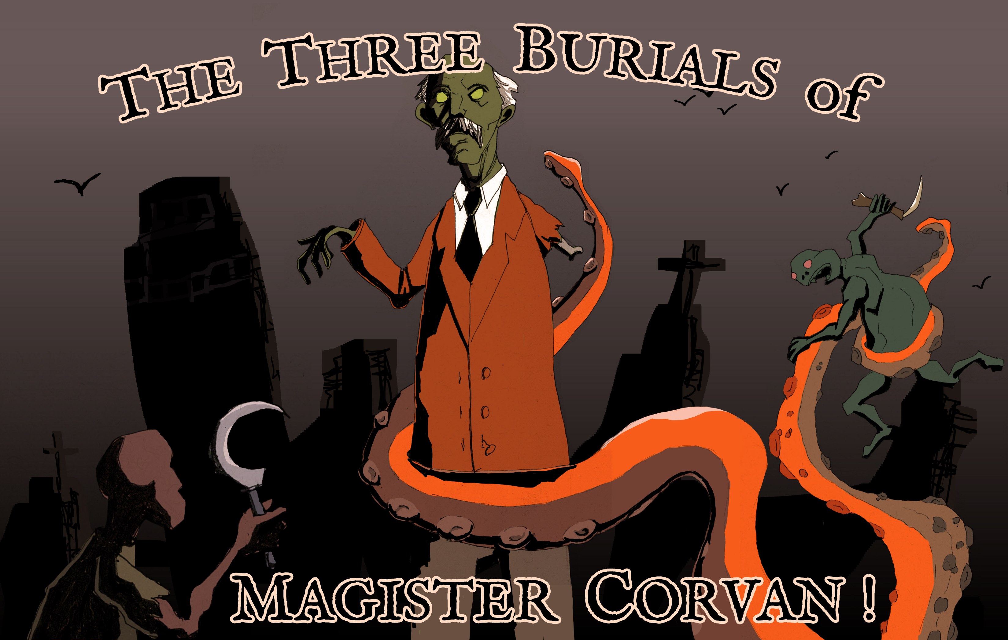 The Three Burials Of Magister Corvan